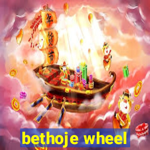 bethoje wheel